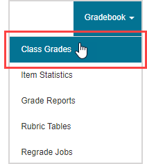 Class Grades is the first menu option of the gradbeook menu.